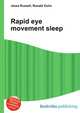 Rapid eye movement sleep, Jesse Russell,Ronald Cohn 