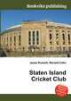 Staten Island Cricket Club, Jesse Russell,Ronald Cohn 