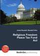 Religious Freedom Peace Tax Fund Act, Jesse Russell,Ronald Cohn 