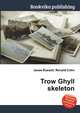 Trow Ghyll skeleton, Jesse Russell,Ronald Cohn 