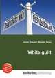 White guilt, Jesse Russell,Ronald Cohn 