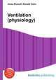 Ventilation (physiology), Jesse Russell,Ronald Cohn 