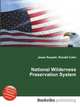 National Wilderness Preservation System, Jesse Russell,Ronald Cohn 