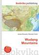 Wudang Mountains, Jesse Russell,Ronald Cohn 