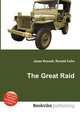 The Great Raid, Jesse Russell,Ronald Cohn 