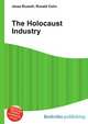 The Holocaust Industry, Jesse Russell,Ronald Cohn 