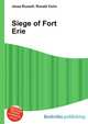 Siege of Fort Erie, Jesse Russell,Ronald Cohn 
