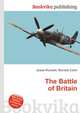 The Battle of Britain, Jesse Russell,Ronald Cohn 