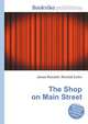 The Shop on Main Street, Jesse Russell,Ronald Cohn 