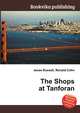 The Shops at Tanforan, Jesse Russell,Ronald Cohn 