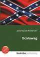 Scalawag, Jesse Russell,Ronald Cohn 