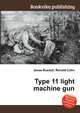 Type 11 light machine gun, Jesse Russell,Ronald Cohn 