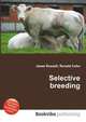 Selective breeding, Jesse Russell,Ronald Cohn 