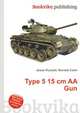 Type 5 15 cm AA Gun, Jesse Russell,Ronald Cohn 