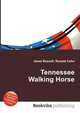 Tennessee Walking Horse, Jesse Russell,Ronald Cohn 