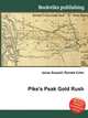 Pike's Peak Gold Rush, Jesse Russell,Ronald Cohn 