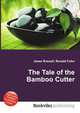 The Tale of the Bamboo Cutter, Jesse Russell,Ronald Cohn 