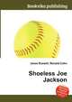 Shoeless Joe Jackson, Jesse Russell,Ronald Cohn 