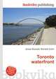 Toronto waterfront, Jesse Russell,Ronald Cohn 