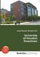 University of Houston Downtown, Jesse Russell,Ronald Cohn 