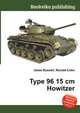 Type 96 15 cm Howitzer, Jesse Russell,Ronald Cohn 