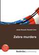 Zebra murders, Jesse Russell,Ronald Cohn 
