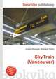 SkyTrain (Vancouver), Jesse Russell,Ronald Cohn 