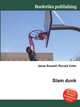Slam dunk, Jesse Russell,Ronald Cohn 