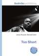 Too Short, Jesse Russell,Ronald Cohn 