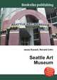 Seattle Art Museum, Jesse Russell,Ronald Cohn 