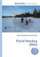 Pond Hockey (film), Jesse Russell,Ronald Cohn 
