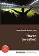 Raven (wrestler), Jesse Russell,Ronald Cohn 