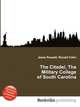 The Citadel, The Military College of South Carolina, Jesse Russell,Ronald Cohn 