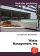 Waste Management, Inc, Jesse Russell,Ronald Cohn 