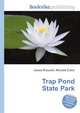 Trap Pond State Park, Jesse Russell,Ronald Cohn 