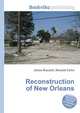Reconstruction of New Orleans, Jesse Russell,Ronald Cohn 