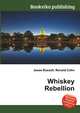 Whiskey Rebellion, Jesse Russell,Ronald Cohn 