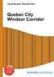 Quebec City Windsor Corridor, Jesse Russell,Ronald Cohn 