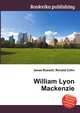William Lyon Mackenzie, Jesse Russell,Ronald Cohn 