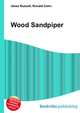 Wood Sandpiper, Jesse Russell,Ronald Cohn 