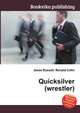 Quicksilver (wrestler), Jesse Russell,Ronald Cohn 