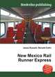 New Mexico Rail Runner Express, Jesse Russell,Ronald Cohn 