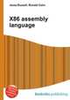 X86 assembly language, Jesse Russell,Ronald Cohn 