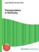 Transportation in Kentucky, Jesse Russell,Ronald Cohn 