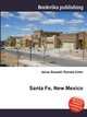 Santa Fe, New Mexico, Jesse Russell,Ronald Cohn 