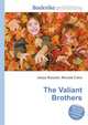 The Valiant Brothers, Jesse Russell,Ronald Cohn 