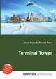 Terminal Tower, Jesse Russell,Ronald Cohn 