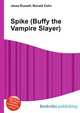 Spike (Buffy the Vampire Slayer), Jesse Russell,Ronald Cohn 