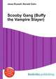 Scooby Gang (Buffy the Vampire Slayer), Jesse Russell,Ronald Cohn 