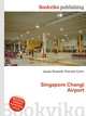 Singapore Changi Airport, Jesse Russell,Ronald Cohn 